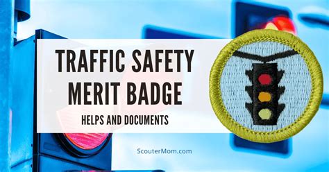 Traffic Safety Merit Badge Helps and Documents – Scouter Mom