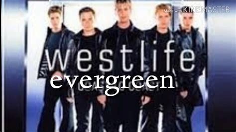 Westlife -evergreen - YouTube