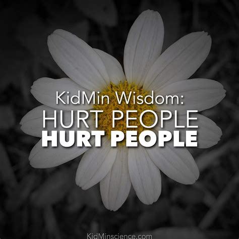 Hurt People Hurt People - KidMinScience