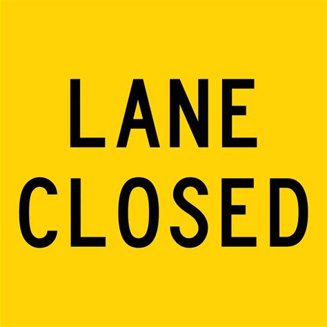 Lane Closed Multi Message Reflective Traffic Sign – New Signs