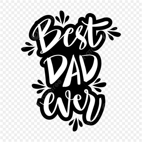 Best Dad Father Vector Hd PNG Images, Fathers Day Inspirational Poster Best Dad Ever, Best Dad ...