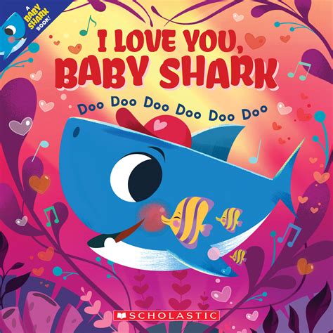 I Love You, Baby Shark: Doo Doo Doo Doo Doo Doo (A Baby Shark Book) - Kite and Kaboodle