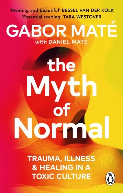 The Myth of Normal | Gabor Maté | Køb The Myth of Normal som bog ...