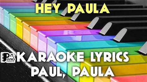 HEY PAULA PAUL, PAULA KARAOKE LYRICS VERSION HD - YouTube