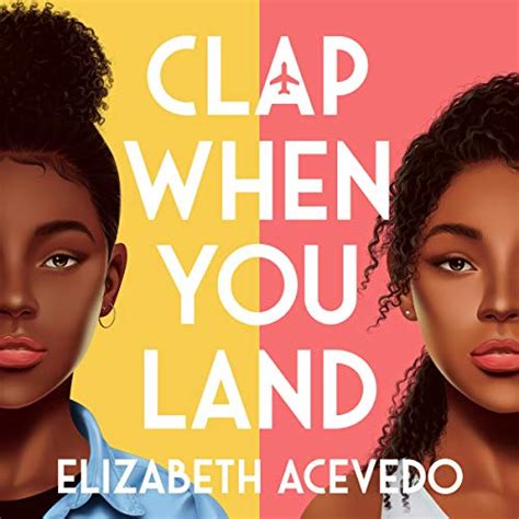 Clap When You Land (Audio Download): Elizabeth Acevedo, Elizabeth Acevedo, Melania-Luisa Marte ...