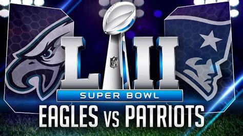 Philadelphia Eagles vs New England Patriots Super Bowl 52 Preview - YouTube