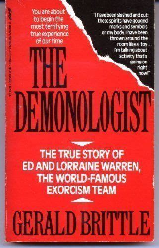 The Demonologist : The Extraordinary Career of Ed and Lorraine Warren ...