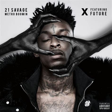 21 Savage & Metro Boomin FT Future "X" - Fierce Album Artwork | 21 savage, Savage, 21 savage quotes