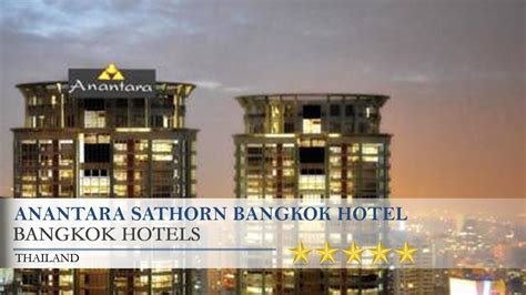 Anantara Sathorn Bangkok Hotel - Bangkok Hotels, Thailand - YouTube