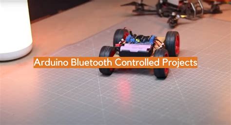 Arduino Bluetooth Controlled Projects - ElectronicsHacks