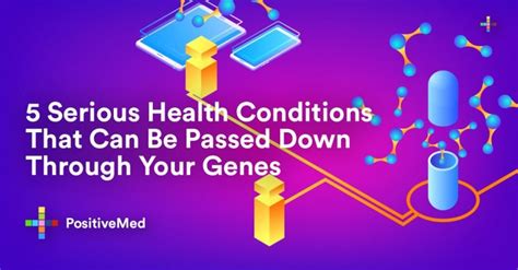 5 Serious Health Conditions That Can Be Passed Down Through Your Genes