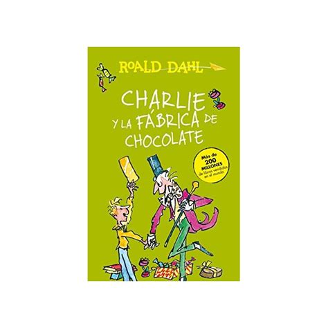 Buy Charlie Y La Fábrica de Chocolate / Charlie and the Chocolate Factory (Colección Roald Dahl ...