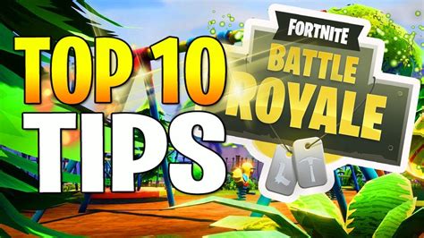 Fortnite Battle Royale | Top 10 Tips and Tricks! (Fortnite BR Guide) - YouTube