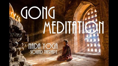 GONG Meditation ۞ NADA YOGA Soundtherapy - YouTube