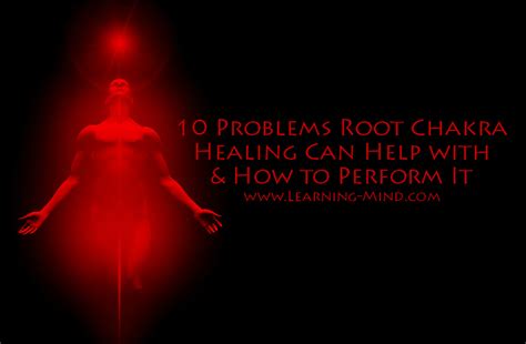 10 Problems Root Chakra Healing Can Help with (and How to Perform It ...