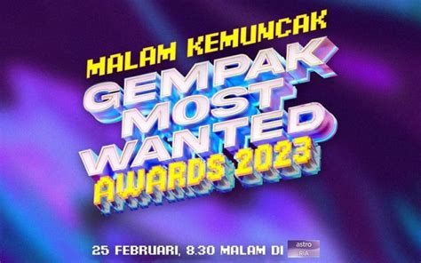 Senarai Penuh Keputusan Pemenang Gempak Most Wanted Awards 2023 / 2024 ...