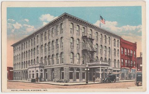 1920 Kokomo Indiana Ind Postcard Hotel Francis Howard County (With ...