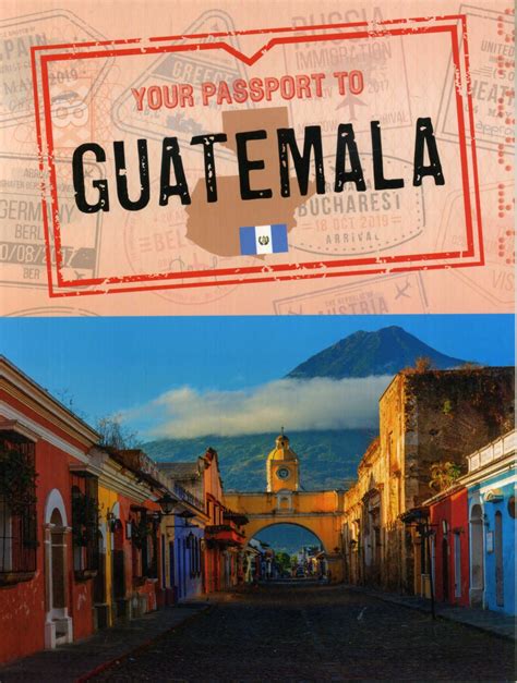 Your Passport To Guatemala - Laburnum House Educational