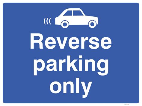 Reverse Parking Only With Car Symbol Sign in 2021 | Reverse parking, Car symbols, Parking signs