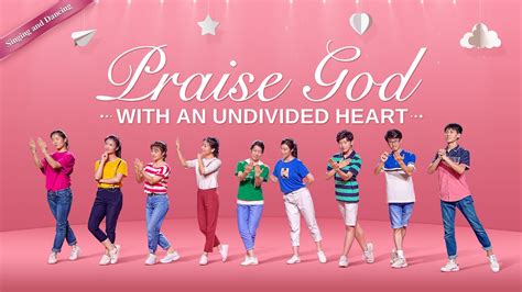 2019 Praise and Worship | Dance Song | "Praise God With an Undivided ...