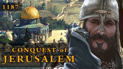 Conquest of Jerusalem (1187) Battle of Hattin / Saladin - DOCUMENTARY ...