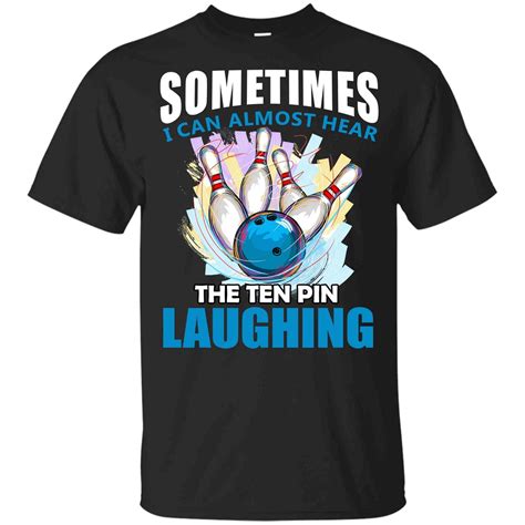 Hear 10 Pin Laughing Funny Bowling T Shirts | Kinihax