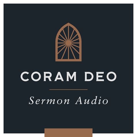 Coram Deo Church Sermon Audio | Listen via Stitcher for Podcasts