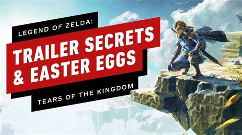 IGN breaks down secrets and Easter eggs in The Legend of Zelda: Tears ...