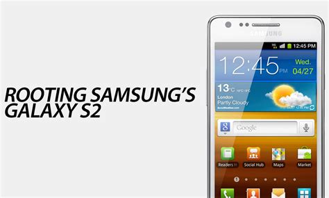 How To Root The Samsung Galaxy S2 | FlexiSPY Blog