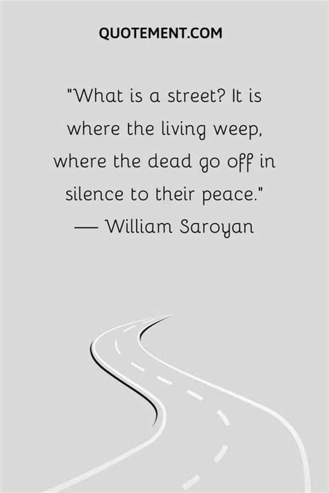 35 Fantastic Street Quotes That Are Sure To Impress You