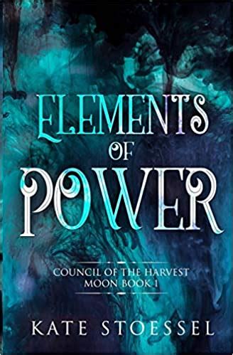 Elements of Power by Kate Stoessel ⋆ LitBuzz