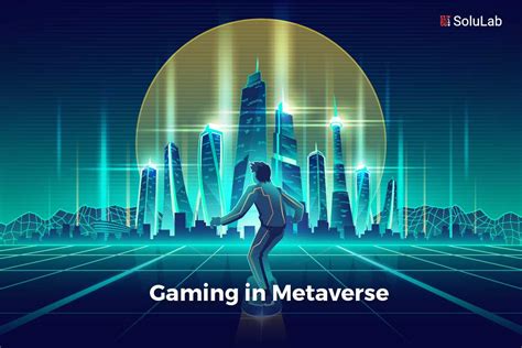 Metaverse – The Next Generation Gaming Experience