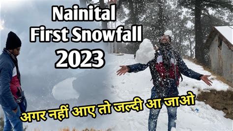 Nainital Snowfall 2023 l Nainital Snowfall today l Nainital Snowfall update #nainital #snowfall ...