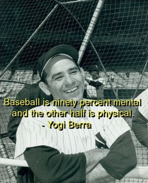 Yogi Berra Quotes - 35 Best Inspirational Sports Man Game Spirit Quotes