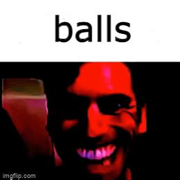 balls - Imgflip
