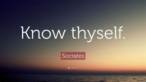 Socrates Quote: “Know thyself.” (32 wallpapers) - Quotefancy