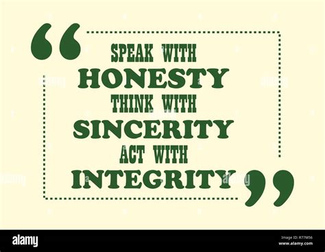 Inspiring motivation quote Speak With Honesty Think With Sincerity act With Integrity Vector ...