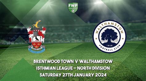 Isthmian League - North Division | Brentwood Town 2 - 0 Walthamstow ...