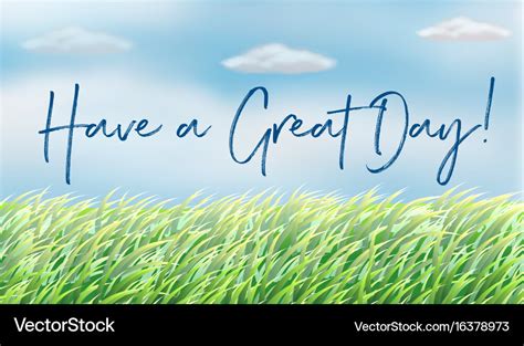 Background scene with words have a great day Vector Image