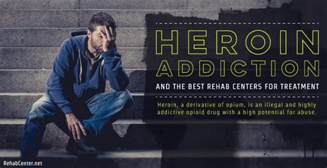 Heroin Addiction And The Best Rehab Centers For Treatment