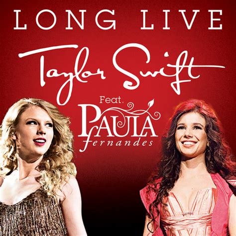 [Single] Taylor Swift – Long Live (feat. Paula Fernandes) [iTunes Plus ...