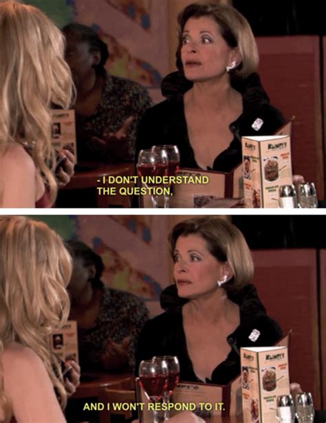 21 Hilarious Lucille Bluth Quotes That Will Make You Say, “Get Me A ...