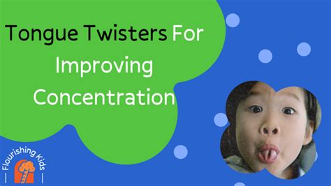 Tongue Twisters For Improving Concentration!