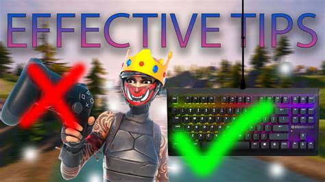 Tips On HOW to GET BETTER AT Fortnite PC (BINDS..) Console To PC TIPS ...