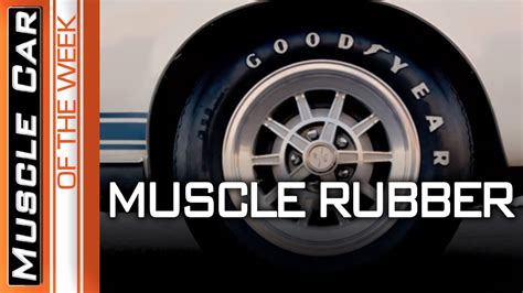 Muscle Car Tires - Muscle Car Of The Week Episode #354 - YouTube