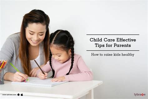 Effective Child Care Tips For Parents - How To Raise Your Kids Healthy ...