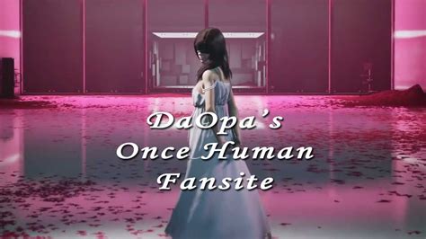 Once Human Game - Explore DaOpa's Once Human fansite for a rich ...