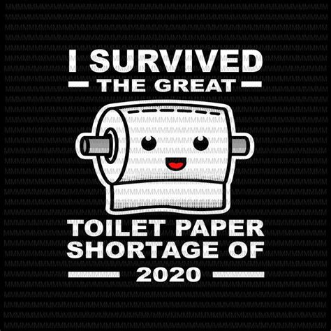 I survived the great toilet paper shortage of 2020, Funny Toilet paper, Toilet paper quote, buy ...