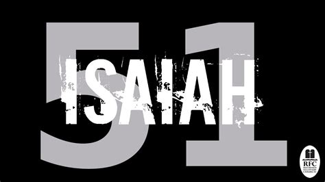 Isaiah 51 Sermon Video - YouTube