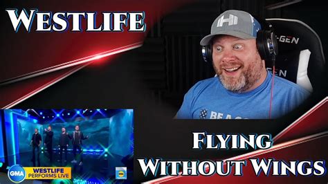 Westlife performs Flying Without Wings on GMA | REACTION - YouTube